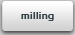 Milling